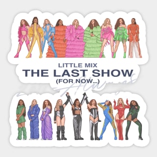 The Last Show (For Now) || Little Mix Sticker